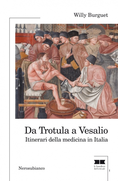 Da Trotula a Vesalio - Itinerari della medicina in Italia