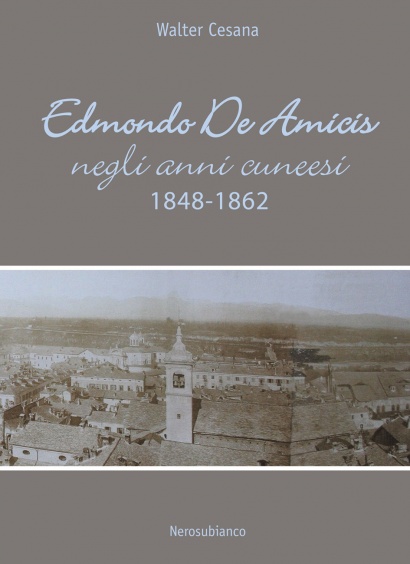 Edmondo De Amicis - negli anni cuneesi 1848-1862