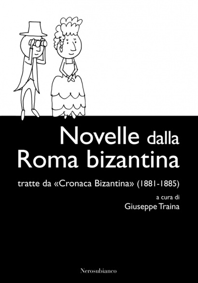 Novelle dalla Roma bizantina - tratte da «Cronaca Bizantina» (1881-1885)