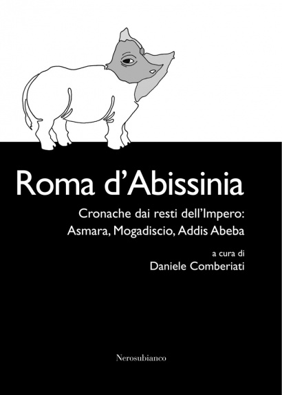 Roma d'Abissinia - Cronache dai resti dell'Impero: Asmara
