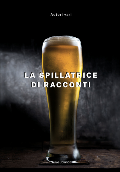 nerosubianco_la_spillatrice_di_racconti